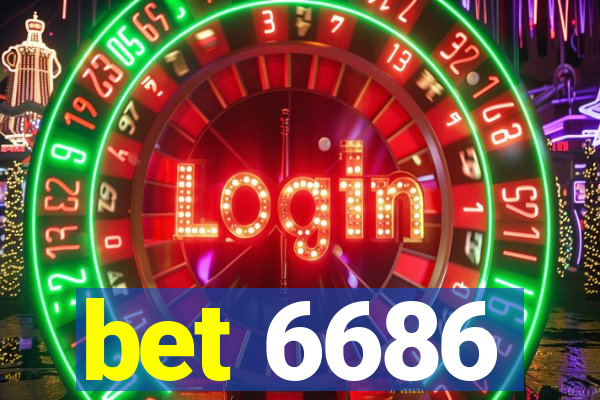 bet 6686